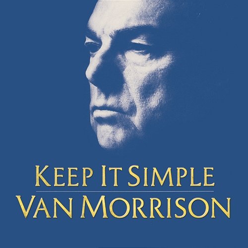 Keep It Simple Van Morrison