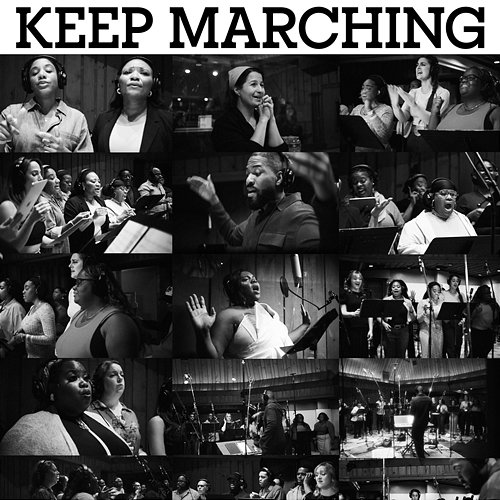 Keep Marching Shaina Taub feat. Broadway Inspirational Voices, Alex Newell