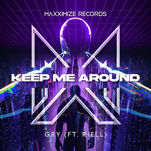 Keep Me Around GRY feat. RIELL