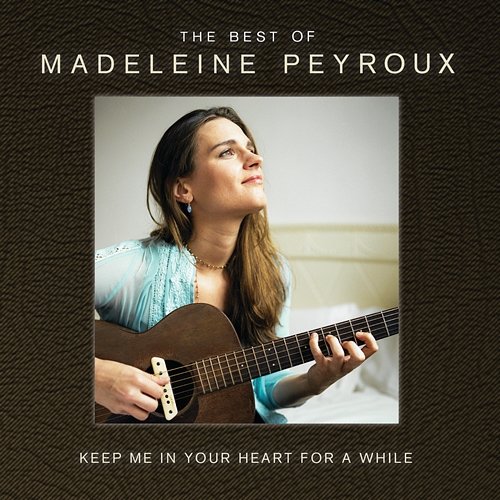 Changing All Those Changes Madeleine Peyroux
