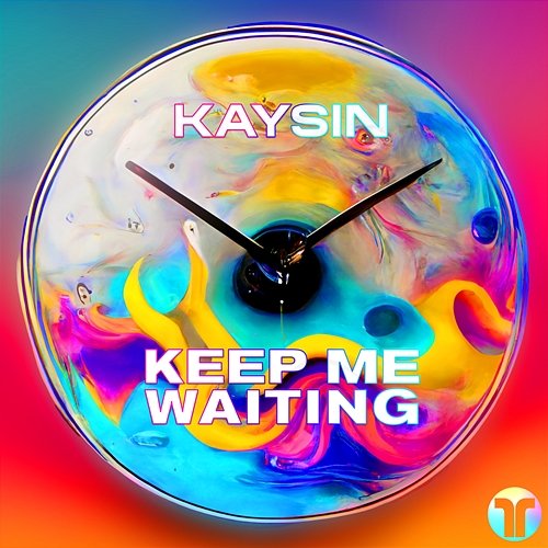 Keep Me Waiting Kaysin