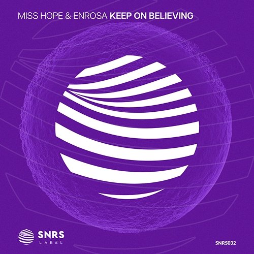Keep On Believing MISS HOPE, ENROSA