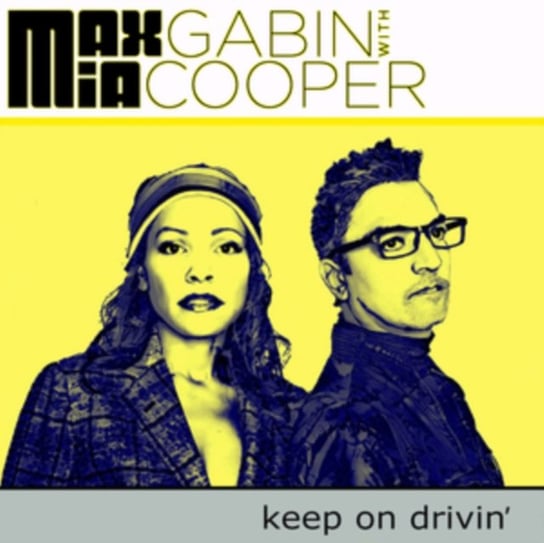 Keep On Drivin' Max Gabin & Mia Cooper