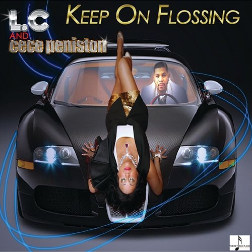 Keep On Flossin CeCe Peniston, LC