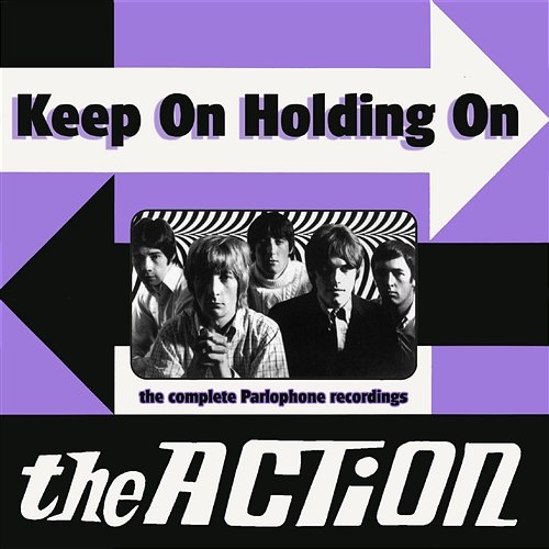 Keep On Holding On The Action