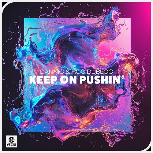 Keep On Pushin' Dannic & Roc Dubloc