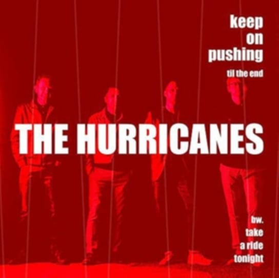 Keep On Pushing Til the End/Take a Ride Tonight, płyta winylowa The Hurricanes