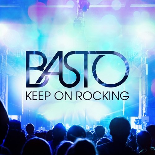 Keep on Rocking Basto