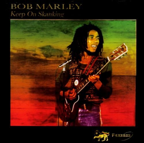Keep On Skanking Bob Marley
