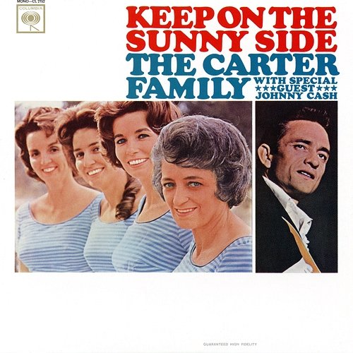 Keep On The Sunny Side The Carter Family