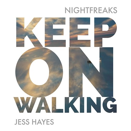 Keep On Walking Nightfreaks feat. Jeff Hayes