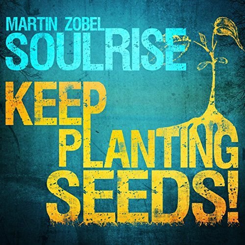 Keep Planting Seeds! Various Artists