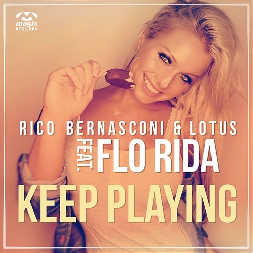 Keep Playing Rico Bernasconi & Lotus feat. Flo Rida