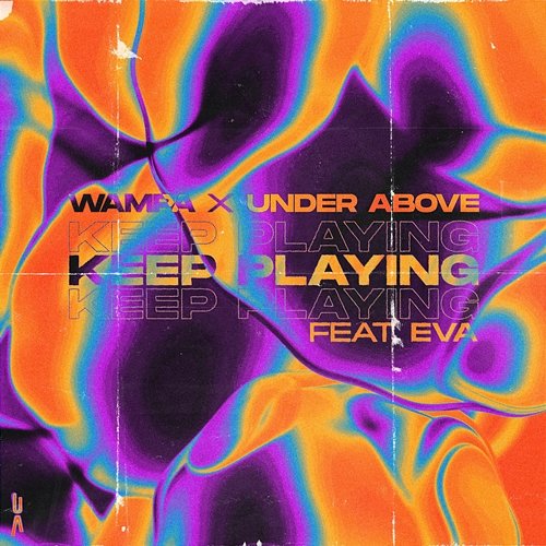 Keep Playing Under Above, Wampa, Aev.aya