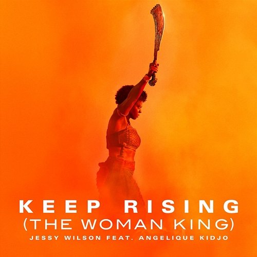 Keep Rising Jessy Wilson feat. Angélique Kidjo