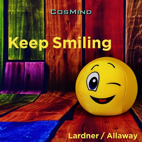 Keep Smiling Mark David Allaway, Jeffrey Steven Lardner