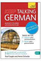Keep Talking German: A Teach Yourself Audio Program Gilhooly Helen, Schenke Heiner, Coggle Paul