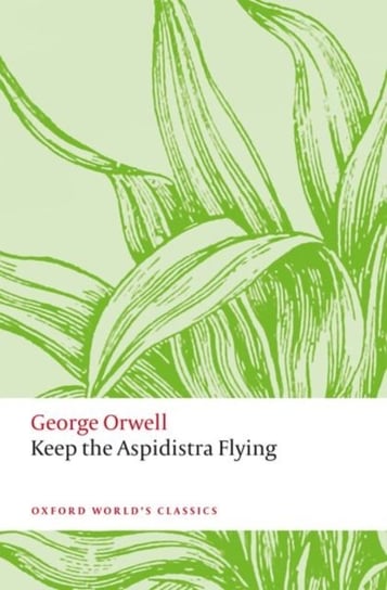 Keep the Aspidistra Flying Orwell George
