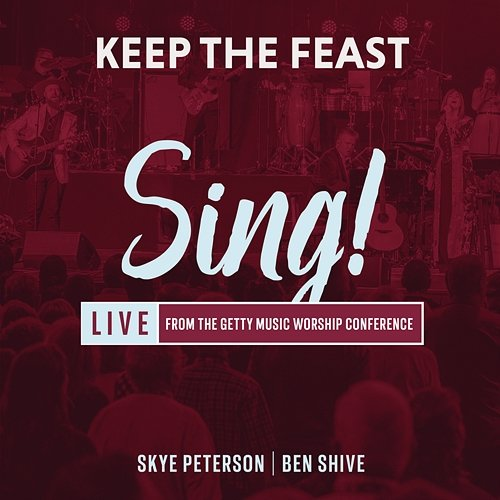 Keep The Feast Sing!, Skye Peterson, Ben Shive