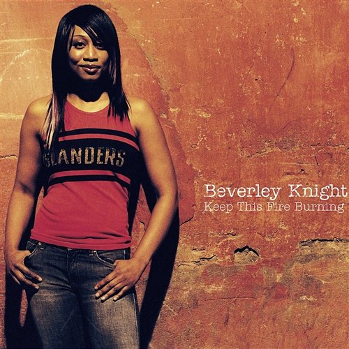 Keep This Fire Burning Beverley Knight