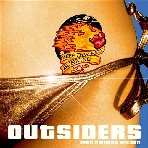 Keep This Fire Burning (feat. Amanda Wilson) Outsiders