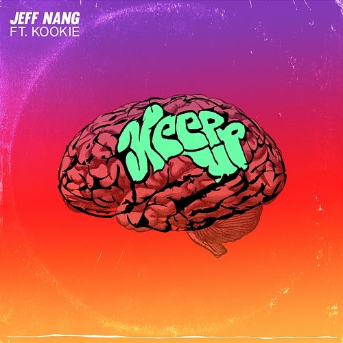 Keep Up Jeff Nang feat. Kookie