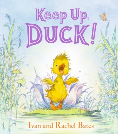 Keep Up,  Duck! Ivan Bates