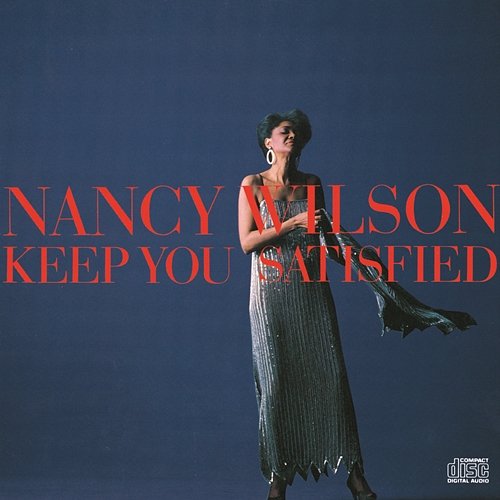 Keep You Satisfied Nancy Wilson