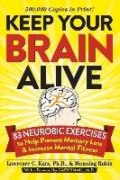 Keep Your Brain Alive Katz Lawrence C., Rubin Manning