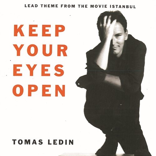 Keep Your Eyes Open Tomas Ledin