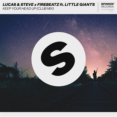 Keep Your Head Up Lucas & Steve x Firebeatz