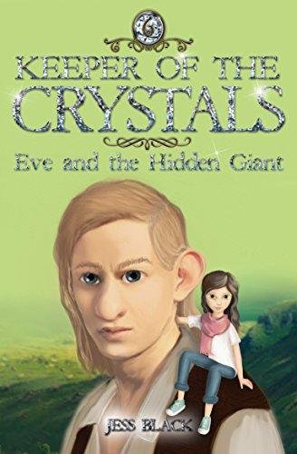Keeper of the Crystals: Eve and the Hidden Giant Black Jess