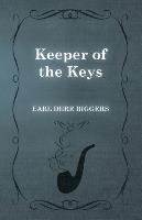 Keeper of the Keys Biggers Earl Derr
