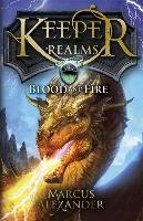 Keeper of the Realms: Blood and Fire (Book 3) Alexander Marcus