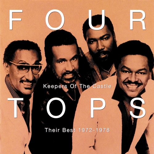 Keepers Of The Castle: Their Best 1972 - 1978 Four Tops