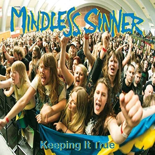 Keeping It True Mindless Sinner