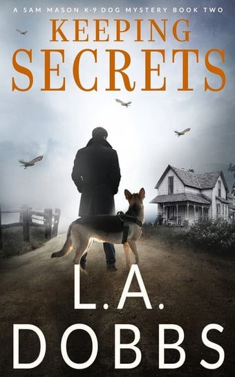 Keeping Secrets L.A. Dobbs