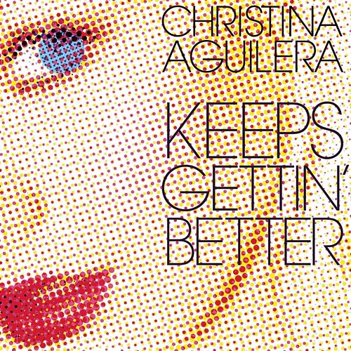 Keeps Getting' Better - The Remixes Christina Aguilera