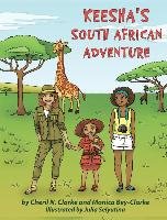 Keesha's South African Adventure Clarke Cheril N., Bey-Clarke Monica