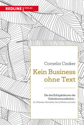 Kein Business ohne Text Redline Verlag