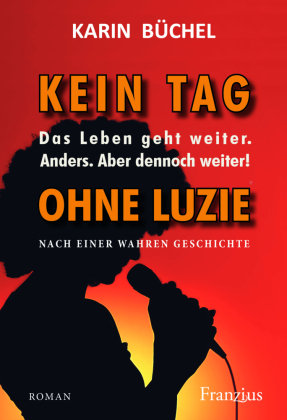 Kein Tag ohne Luzie Franzius Verlag