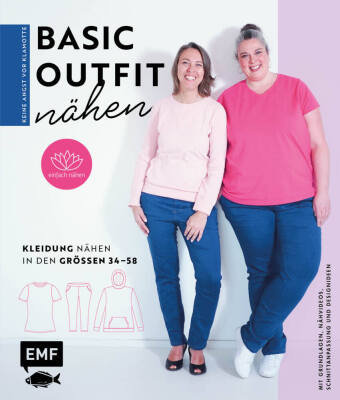 Keine Angst vor Klamotte - Basic-Outfit nähen von Anna Einfach nähen Edition Michael Fischer