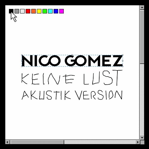 Keine Lust Nico Gomez