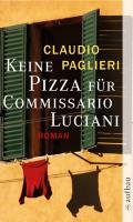 Keine Pizza für Commissario Luciani Paglieri Claudio