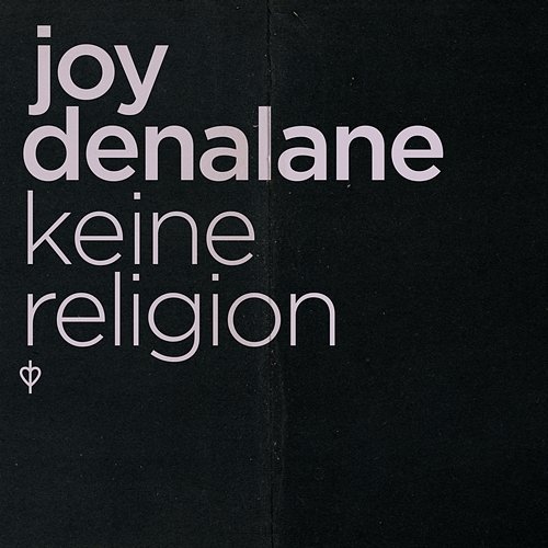 Keine Religion Joy Denalane