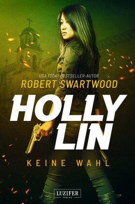 KEINE WAHL (Holly Lin 2) Luzifer