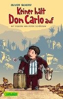 Keiner hält Don Carlo auf Scherz Oliver