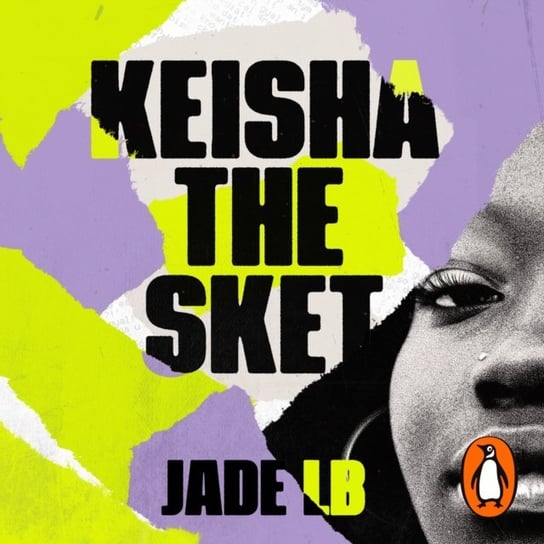Keisha The Sket LB Jade