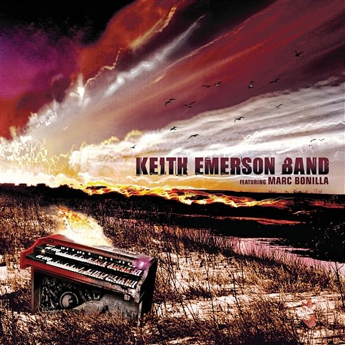 Keith Emerson Band Keith Emerson Band feat. Marc Bonilla