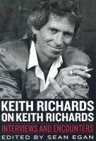 Keith Richards on Keith Richards Egan Sean
